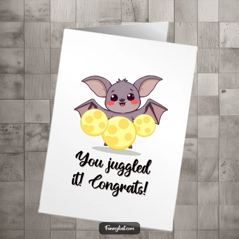 Funny Free Printable Congrats Card: A plump, joyful bat skillfully juggling giant, glowing moons.